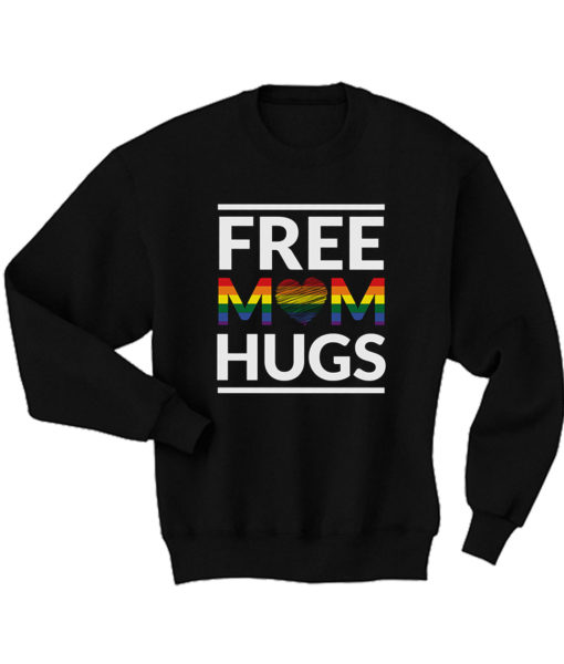 Free Mom Hugs Sweatshirt