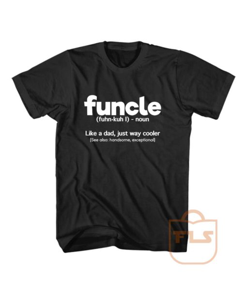 Funcle Definition T Shirt