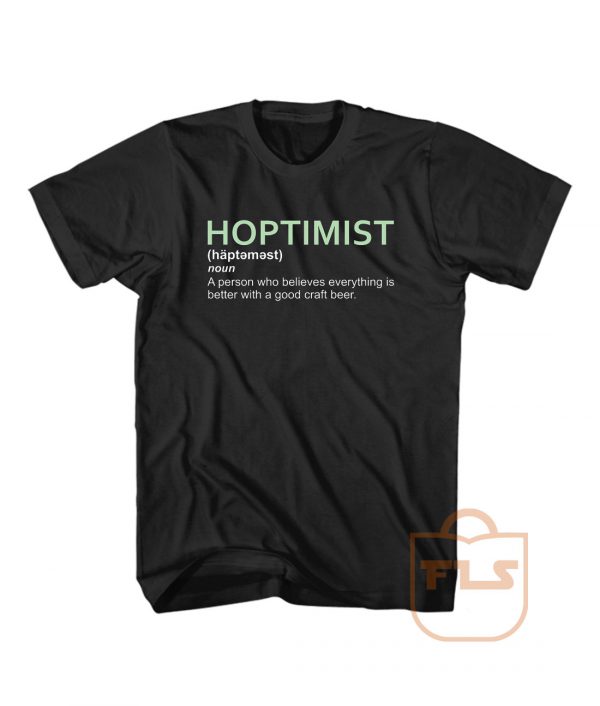Hoptimist Noun T Shirt