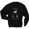 Horse Calling and Must Go Sweatshirt
