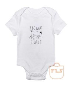 I Do What I Want Kitties Parody Baby Onesie