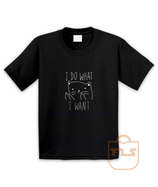 I Do What I Want Kitties Parody Youth T Shirt