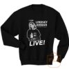 I Saw Lindsey Jordan Live Sweatshirt