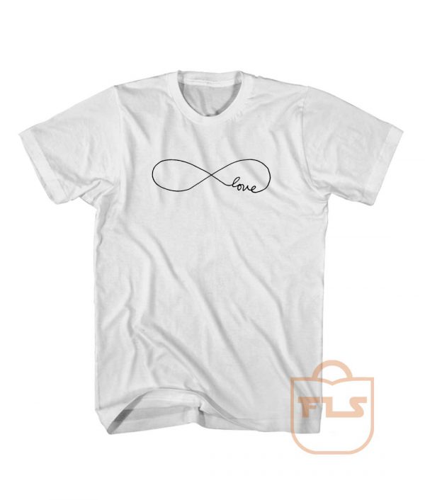 Infinite Love T Shirt