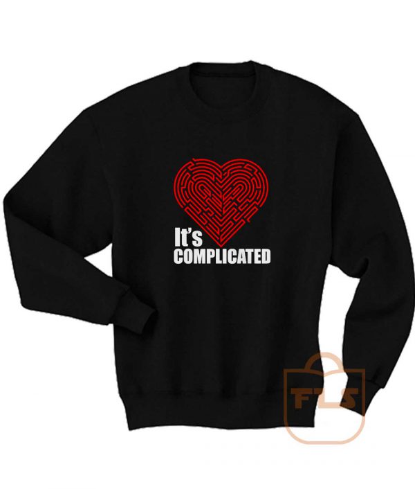 Its Complicated Heart Sweatshirt