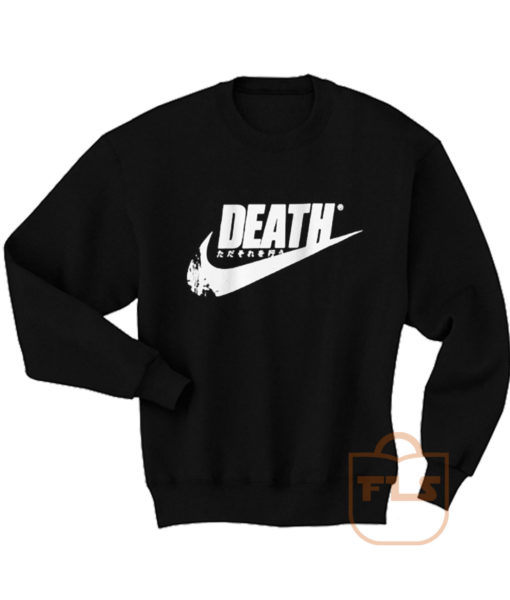 Just Death It Japan Sweatshirt