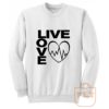 Live Love Sweatshirt