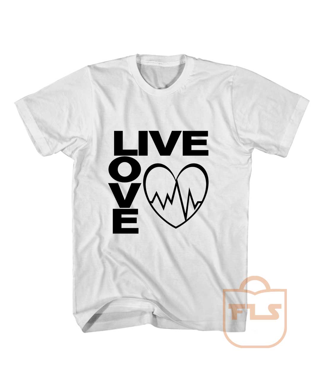 Live Love T Shirt - Ferolos.com - Cheap Cute Tees