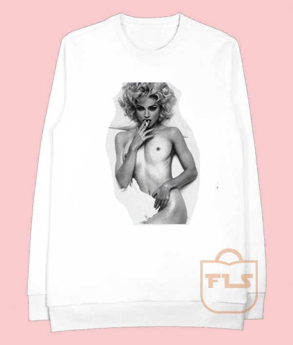 Madonna Sexy Naked Sweatshirt