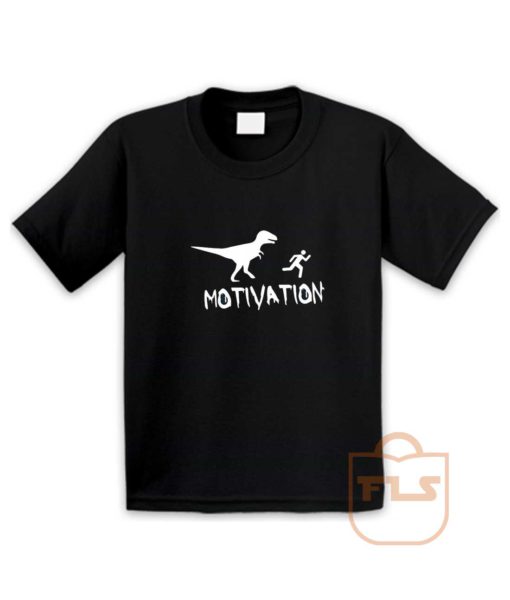 Motivation Dinosaur Parody Youth T Shirt