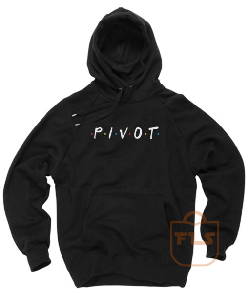 Pivot Friends Comedy Hoodie