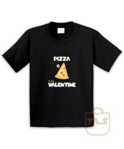 Pizza Is My Valentine Youth T Shirt