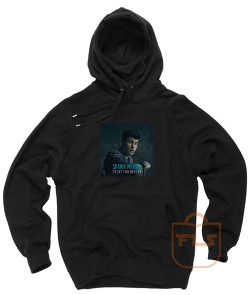 Shawn Mendes Treat You Better Hoodie