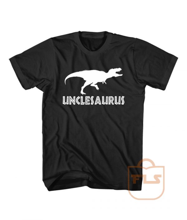 Unclesaurus Dinosaur Comedy T Shirt Men Women