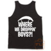 Where We Droppin Boys Fortnite Tank Top