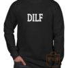 DILF Long Sleeve Shirt