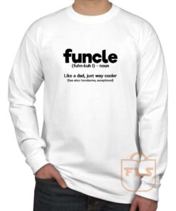 Funcle Definition Long Sleeve Shirt