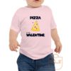 Pizza Is My Valentine Toddler T Shirt