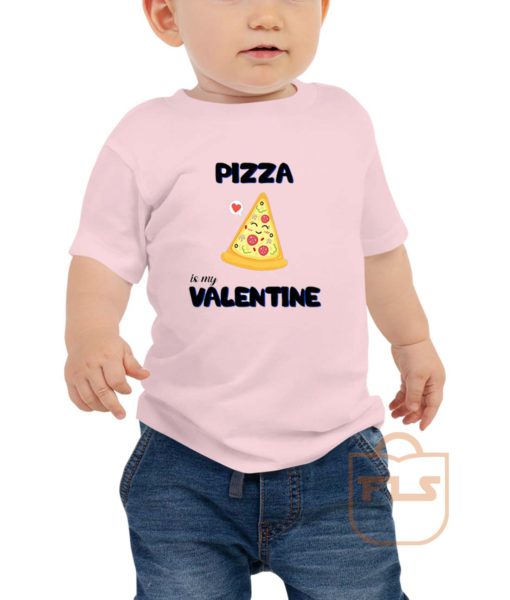 Pizza Is My Valentine Toddler T Shirt