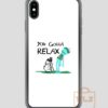 You Gotta Relax iPhone Case