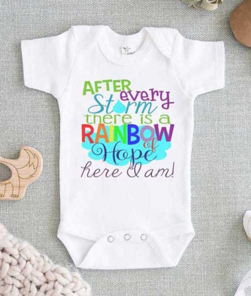 After Every Storm There is a Rainbow of Hope Here I am Baby Onesie