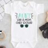Aunt Like a Mom Only Cooler Baby Onesie