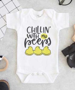 Chillin With My Peeps Baby Onesie