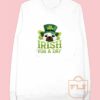 Dog Irish for Day Sweatshirts