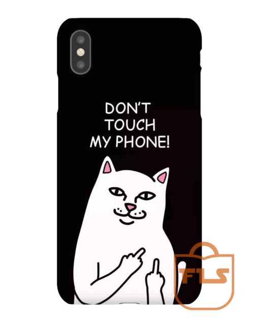 Dont Touch My Phone Cat Ripndip iPhone Case