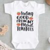 Feeling Good From My Head Tomatoes Baby Onesie