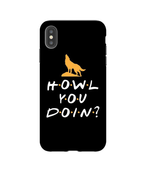 Howl You Doin iPhone Case