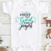 I Am Proof That God Answers Prayers Baby Onesie