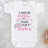 I May Be Little But Im Going To Be A Big Sister Baby Onesie