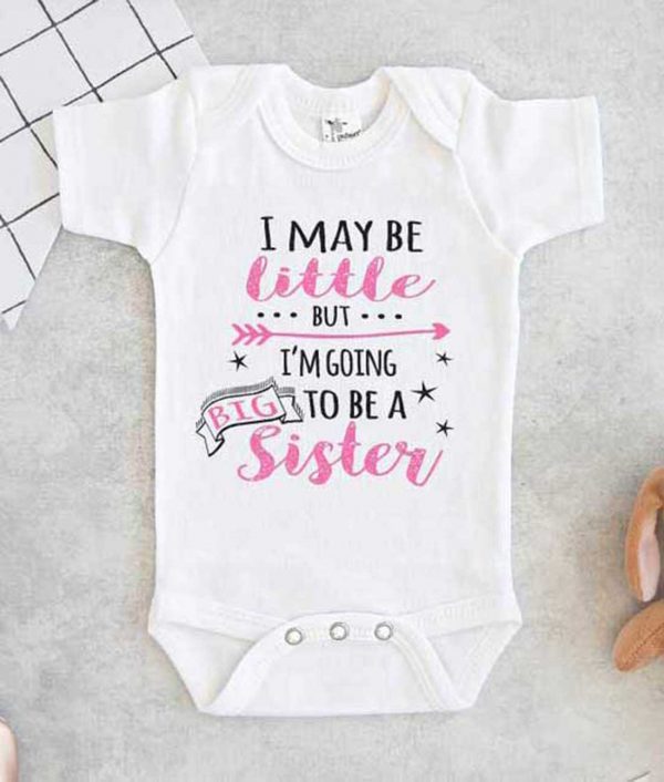 I May Be Little But Im Going To Be A Big Sister Baby Onesie