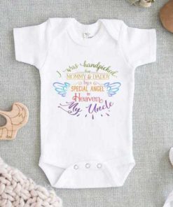 I Was Handpicked For My Mommy Daddy By A Special Angel In Heaven My Uncle Baby Onesie