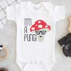 Im A Fungi Baby Onesie