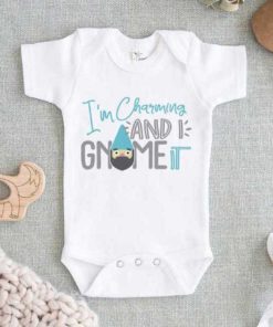 Im Charming and I Gnome it Baby Onesie