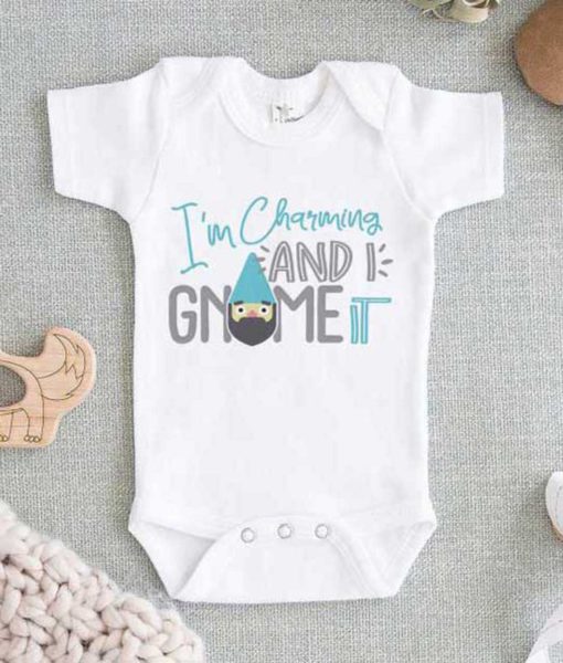 Im Charming and I Gnome it Baby Onesie