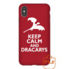 Keep Calm and Dracarys iPhone Case