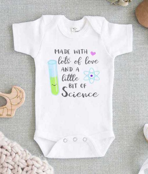 Made with Love and Little Bit Science Baby Onesie