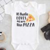 My Aunt loves me more than Pizza Baby Onesie