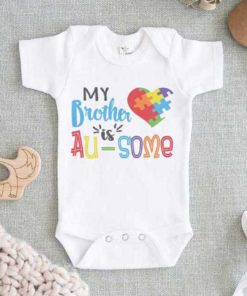 My Brother is Au Some Autism Baby Onesie