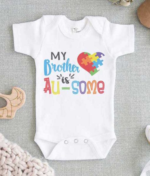 My Brother is Au Some Autism Baby Onesie
