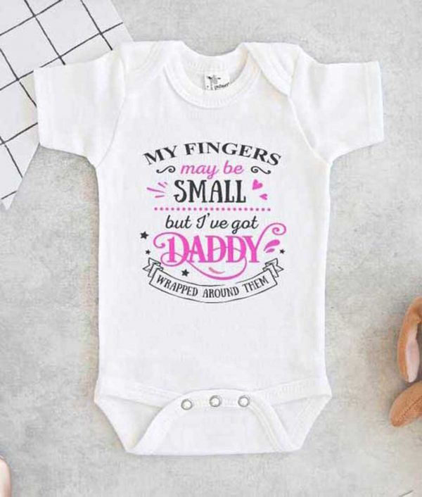 My Fingers May Be Small But Ive Got Daddy Wrapped Around Them Baby Onesie
