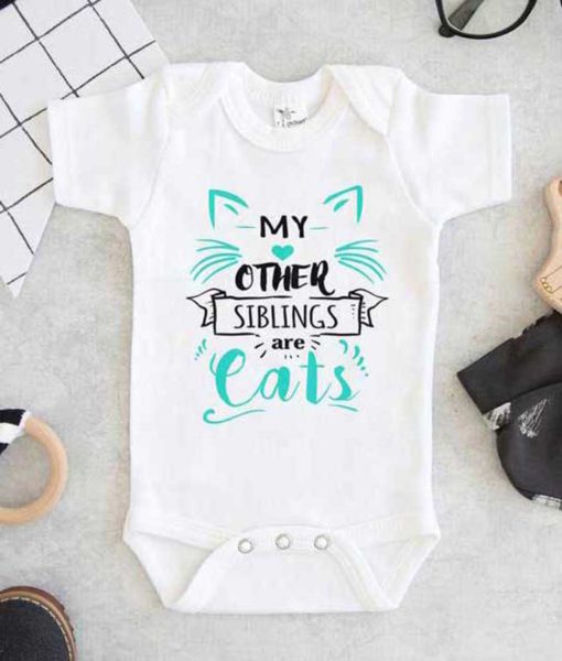 My Other Siblings Are Cats Baby Onesie