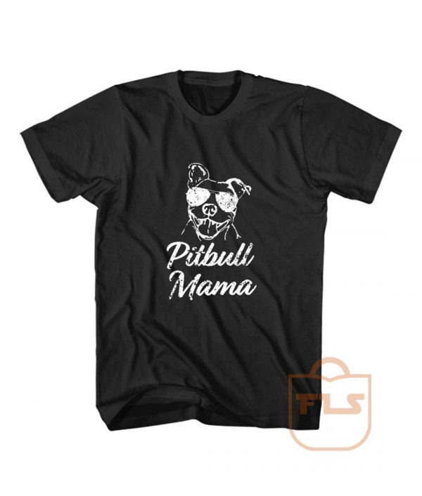 Pitbull Mama T Shirt