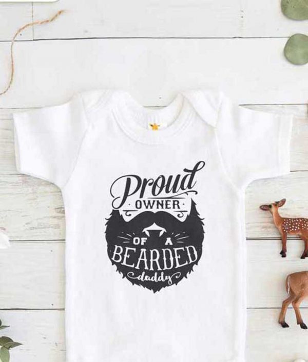 Proud Owner of a Bearded Daddy Baby Onesie