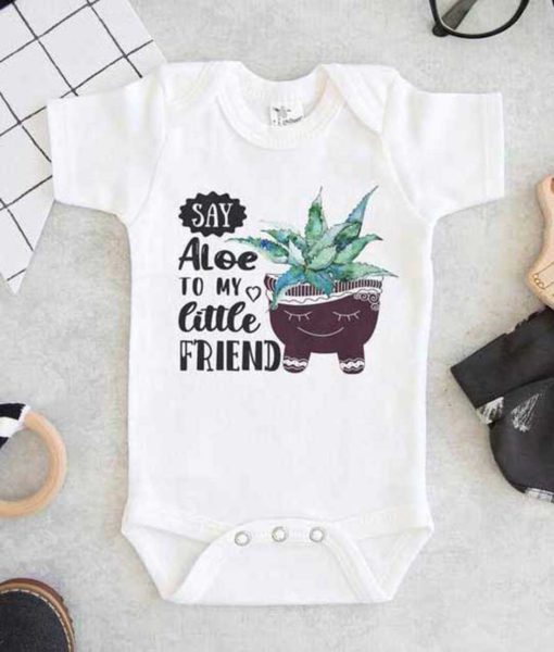 Say Aloe To My Little Friend Baby Onesie