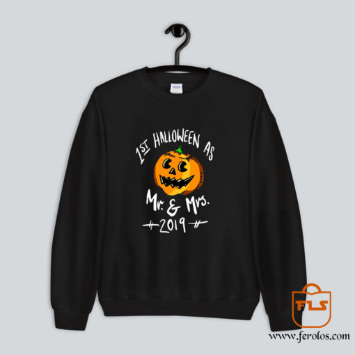 1st Halloween Mr Mrs 2019 Sweatshirt