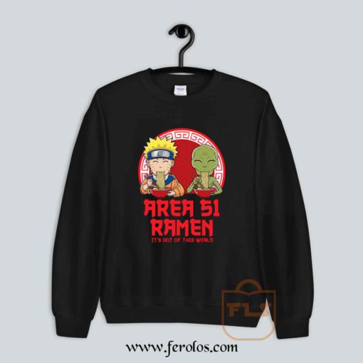 Area 51 Ramen Naruto Parody Sweatshirt